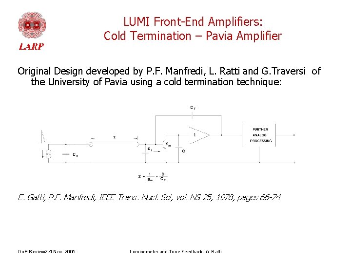 LUMI Front-End Amplifiers: Cold Termination – Pavia Amplifier Original Design developed by P. F.