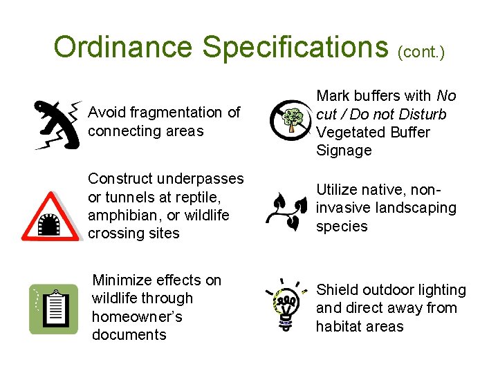 Ordinance Specifications (cont. ) Avoid fragmentation of connecting areas Mark buffers with No cut