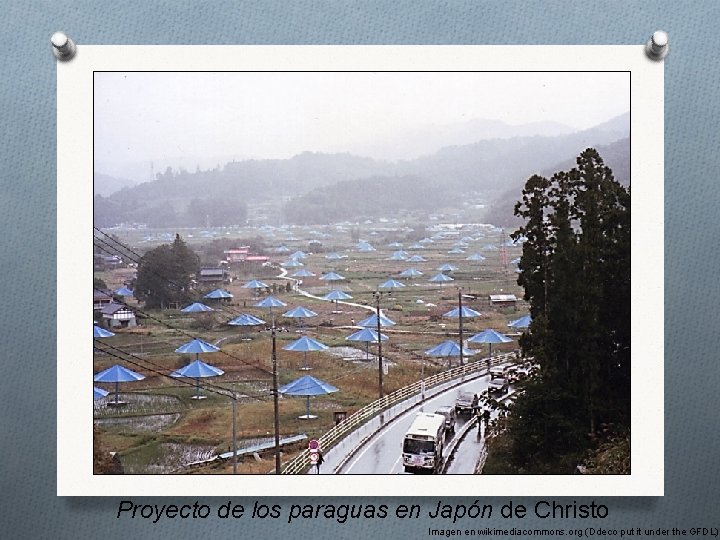 Proyecto de los paraguas en Japón de Christo Imagen en wikimediacommons. org (Ddeco put