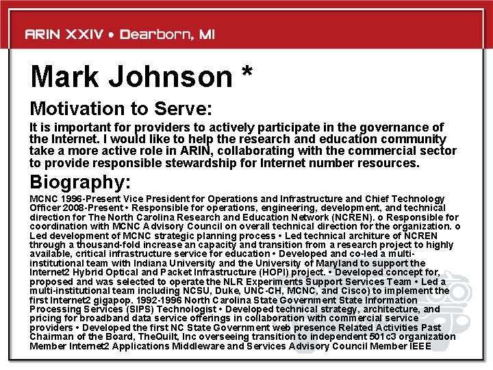 Mark Johnson * Motivation to Serve: It is important for providers to actively participate