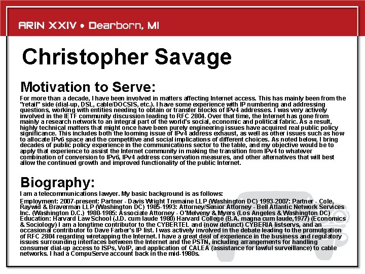 Christopher Savage Motivation to Serve: For more than a decade, I have been involved