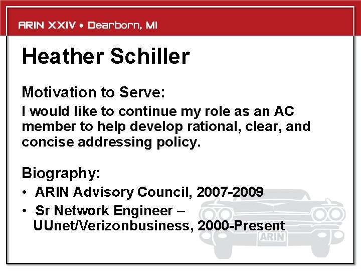 Heather Schiller Motivation to Serve: I would like to continue my role as an