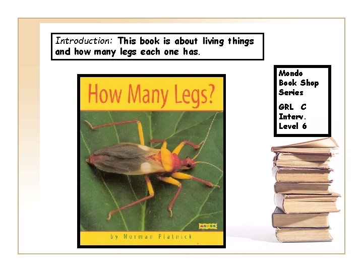 Introduction: This book is about living things and how many legs each one has.