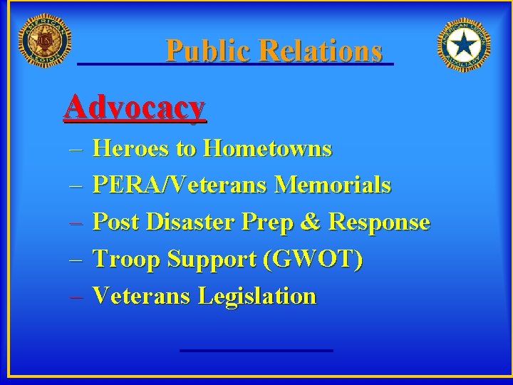 Public Relations Advocacy – – – Heroes to Hometowns PERA/Veterans Memorials Post Disaster Prep