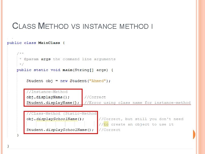 CLASS METHOD VS INSTANCE METHOD I 15 