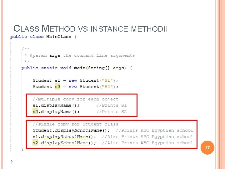 CLASS METHOD VS INSTANCE METHOD II 17 