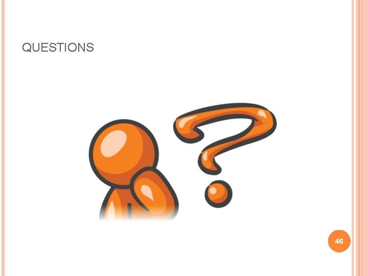QUESTIONS 46 