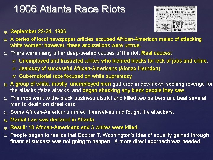 1906 Atlanta Race Riots September 22 -24, 1906 A series of local newspaper articles