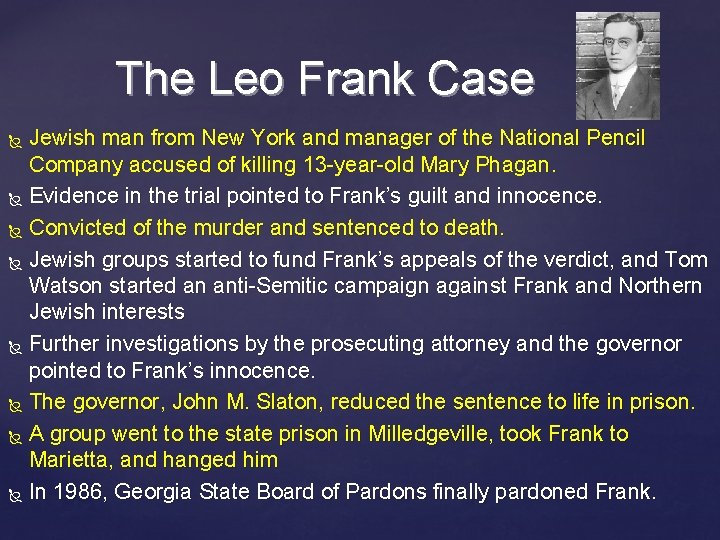 The Leo Frank Case Jewish man from New York and manager of the National