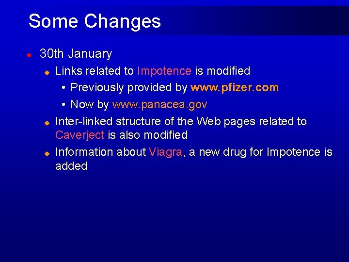 Some Changes l 30 th January u u u Links related to Impotence is
