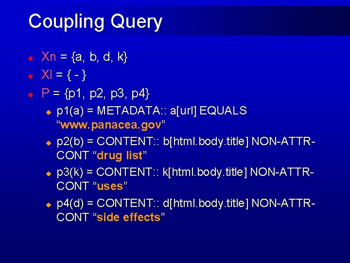 Coupling Query l l l Xn = {a, b, d, k} Xl = {