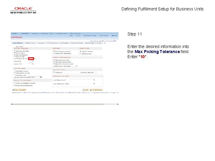 Defining Fulfillment Setup for Business Units Step 11 Enter the desired information into the