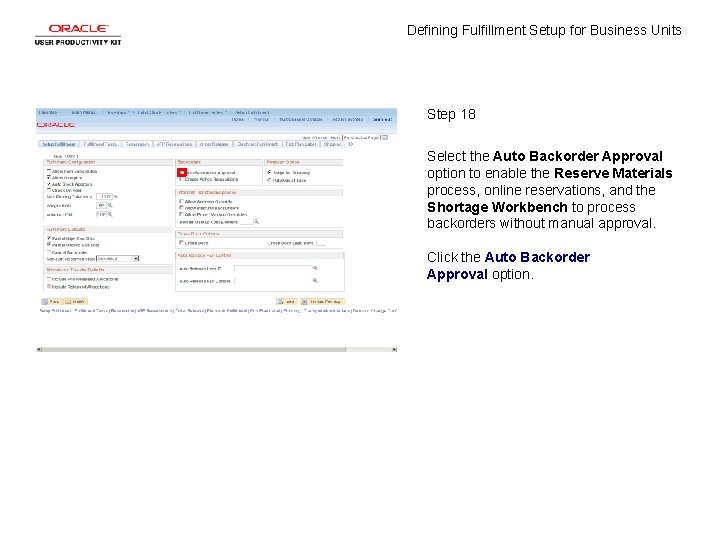 Defining Fulfillment Setup for Business Units Step 18 Select the Auto Backorder Approval option
