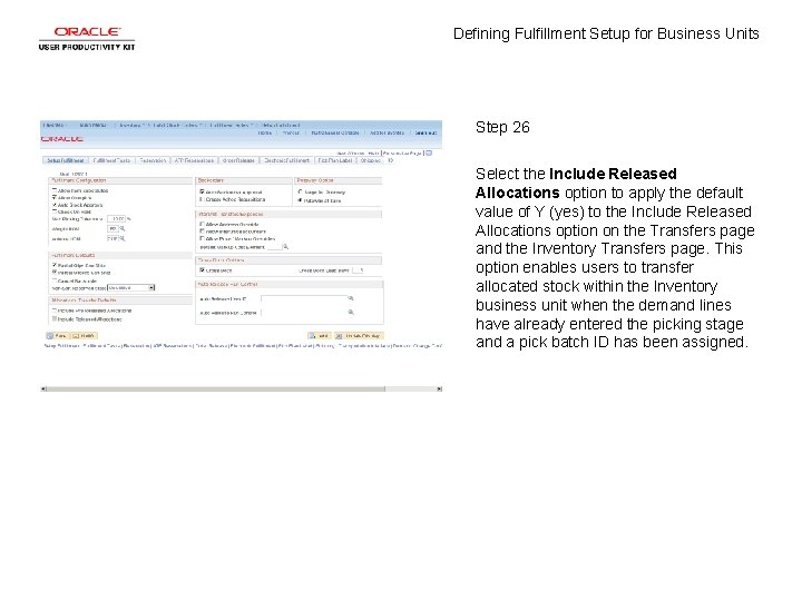 Defining Fulfillment Setup for Business Units Step 26 Select the Include Released Allocations option