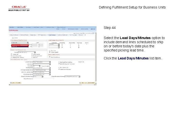 Defining Fulfillment Setup for Business Units Step 44 Select the Lead Days/Minutes option to