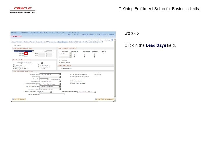 Defining Fulfillment Setup for Business Units Step 45 Click in the Lead Days field.