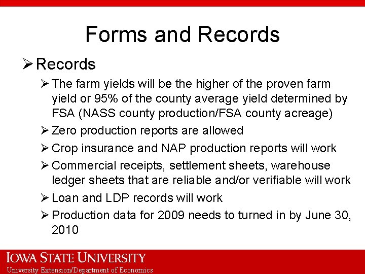 Forms and Records Ø The farm yields will be the higher of the proven