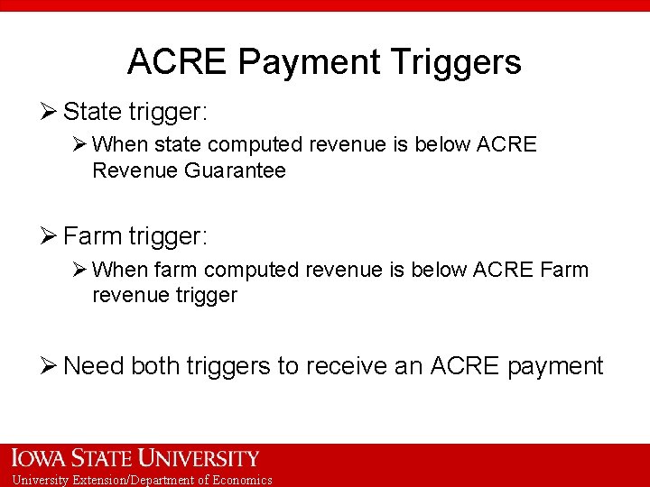 ACRE Payment Triggers Ø State trigger: Ø When state computed revenue is below ACRE