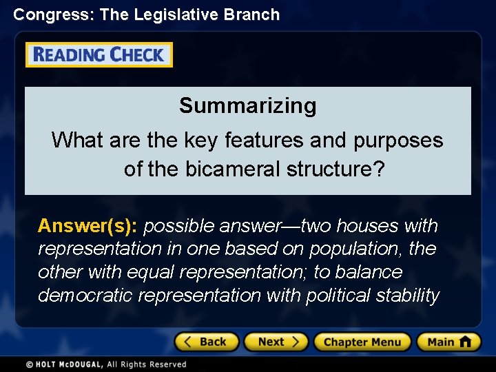 Congress: The Legislative Branch Summarizing What are the key features and purposes of the