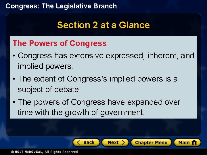 Congress: The Legislative Branch Section 2 at a Glance The Powers of Congress •