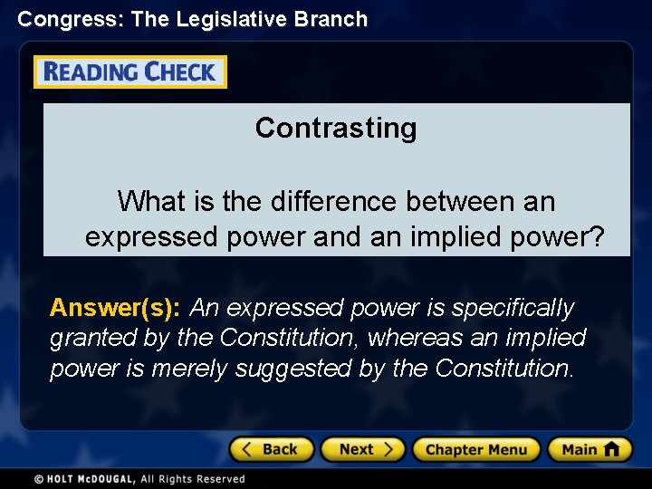 Congress: The Legislative Branch Contrasting What is the difference between an expressed power and