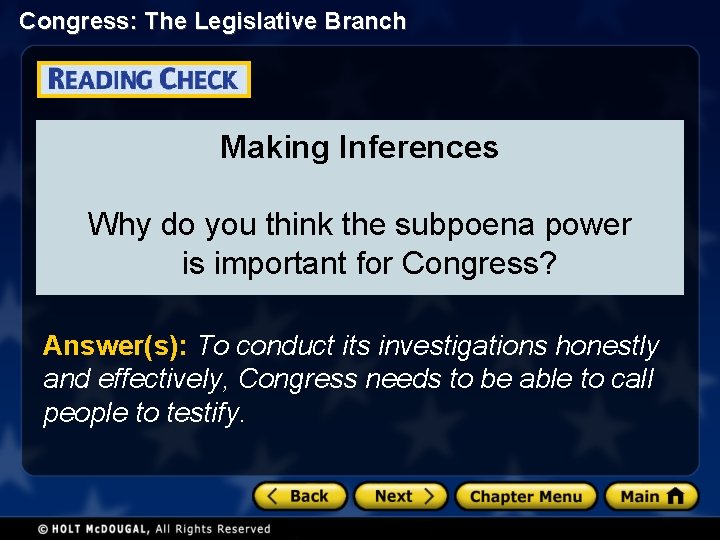 Congress: The Legislative Branch Making Inferences Why do you think the subpoena power is
