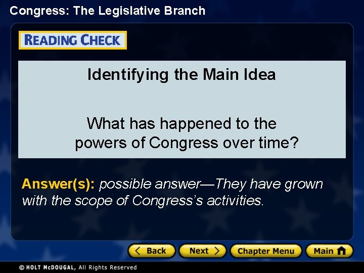 Congress: The Legislative Branch Identifying the Main Idea What has happened to the powers