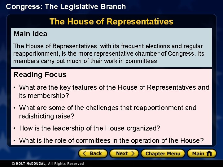 Congress: The Legislative Branch The House of Representatives Main Idea The House of Representatives,