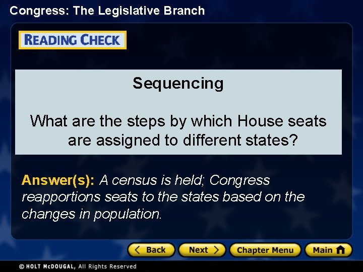 Congress: The Legislative Branch Sequencing What are the steps by which House seats are