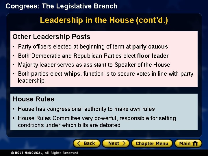 Congress: The Legislative Branch Leadership in the House (cont’d. ) Other Leadership Posts •