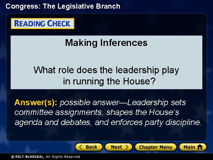 Congress: The Legislative Branch Making Inferences What role does the leadership play in running