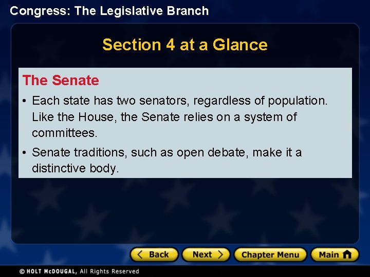 Congress: The Legislative Branch Section 4 at a Glance The Senate • Each state