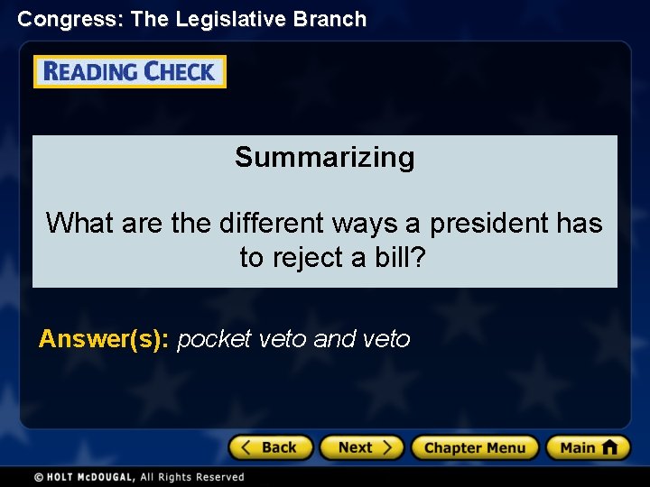 Congress: The Legislative Branch Summarizing What are the different ways a president has to