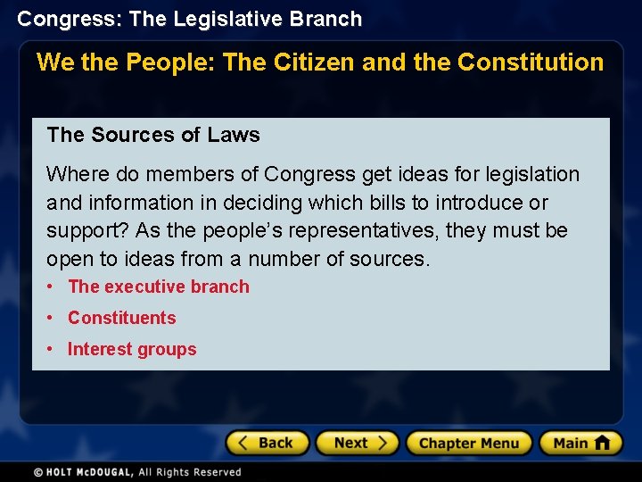Congress: The Legislative Branch We the People: The Citizen and the Constitution The Sources