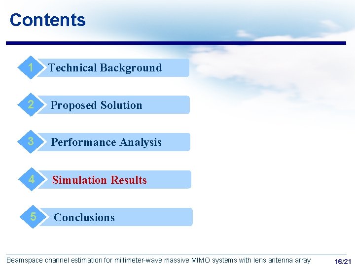 Contents 1 Technical Background 2 Proposed Solution 3 Performance Analysis 4 Simulation Results 5
