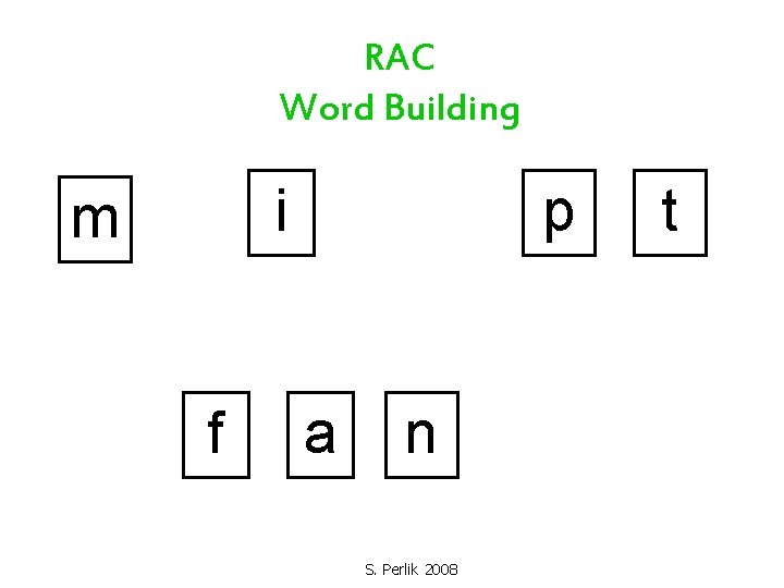 Word Building With the Reading Achievement Center RAC