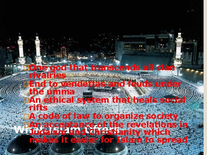 �One god that transcends all clan rivalries �End to vendettas and feuds under the