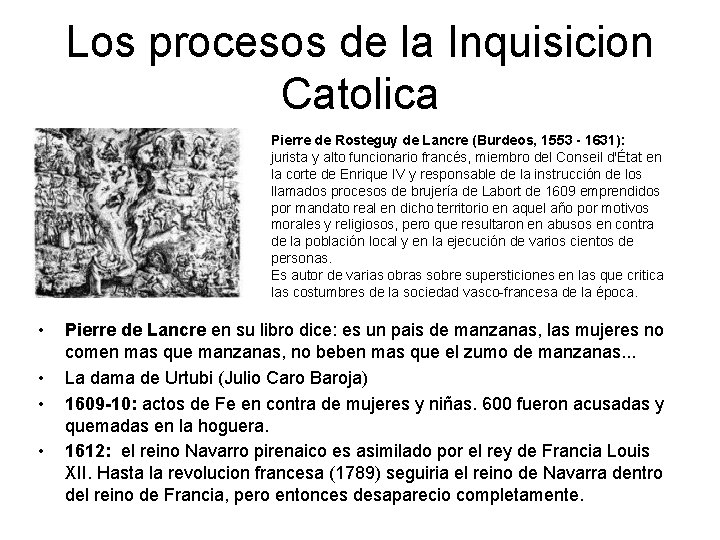 Los procesos de la Inquisicion Catolica Pierre de Rosteguy de Lancre (Burdeos, 1553 -