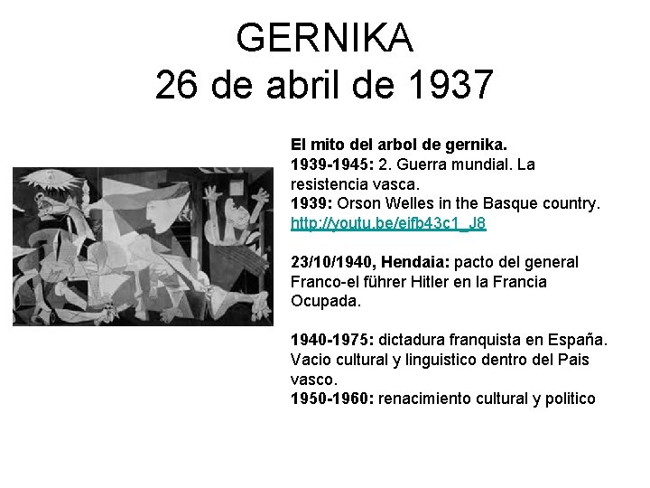 GERNIKA 26 de abril de 1937 El mito del arbol de gernika. 1939 -1945: