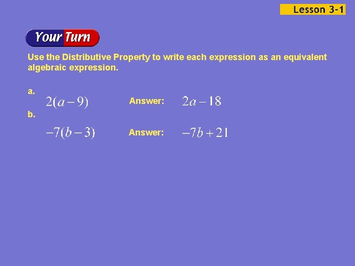 Use the Distributive Property to write each expression as an equivalent algebraic expression. a.