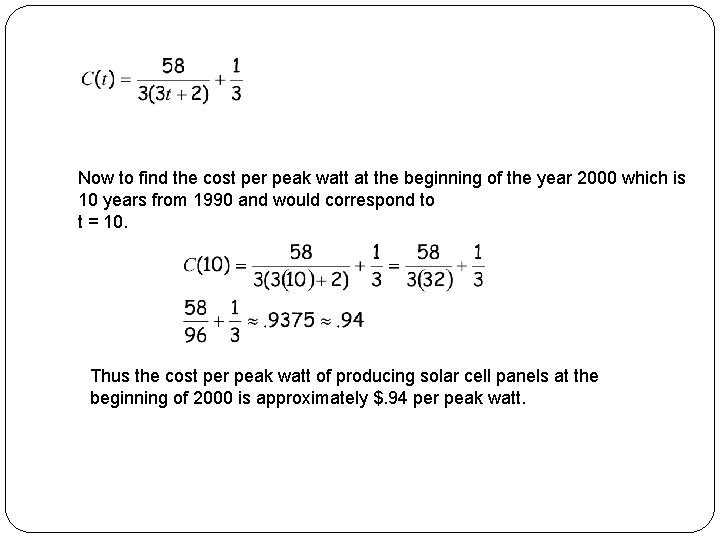 Now to find the cost per peak watt at the beginning of the year