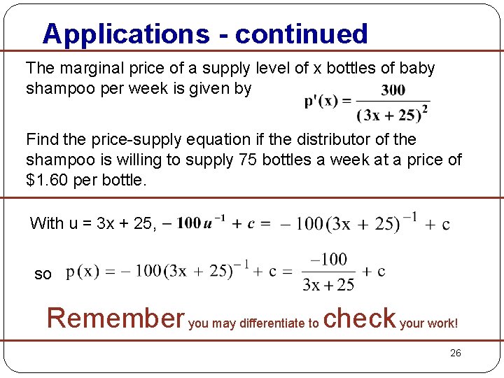 Applications - continued The marginal price of a supply level of x bottles of