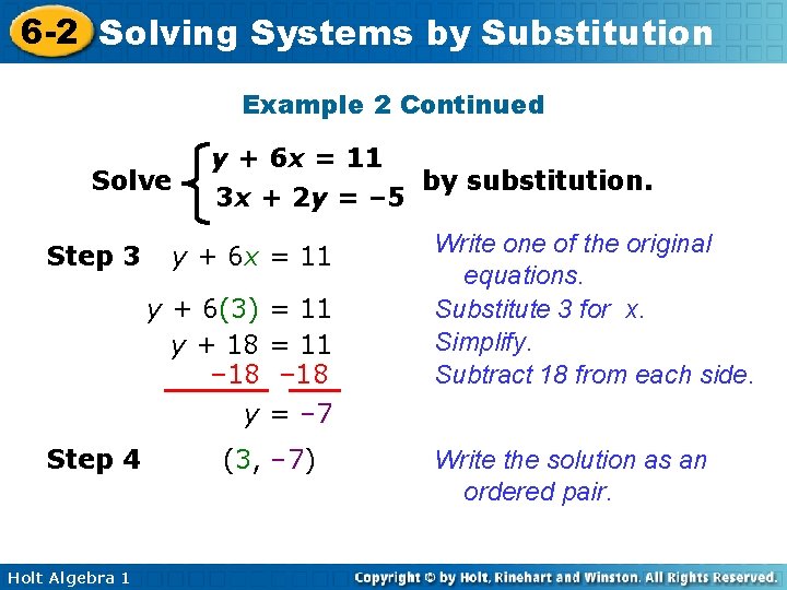 6 -2 Solving Systems by Substitution Example 2 Continued Solve Step 3 y +