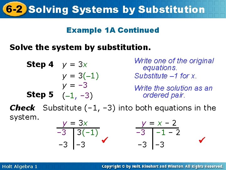 6 -2 Solving Systems by Substitution Example 1 A Continued Solve the system by