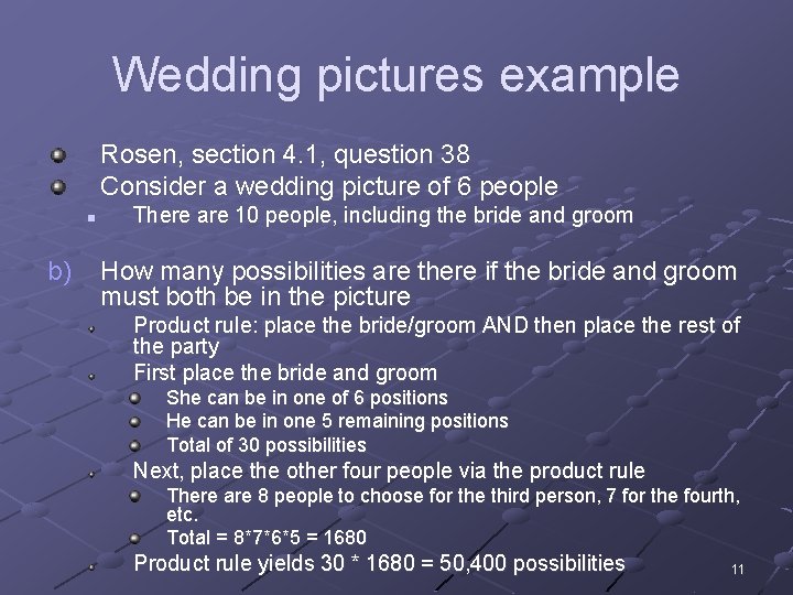 Wedding pictures example Rosen, section 4. 1, question 38 Consider a wedding picture of