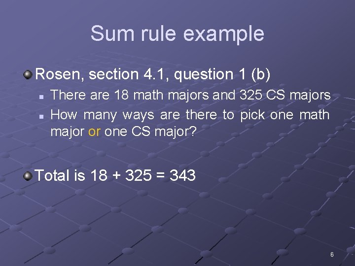 Sum rule example Rosen, section 4. 1, question 1 (b) n n There are