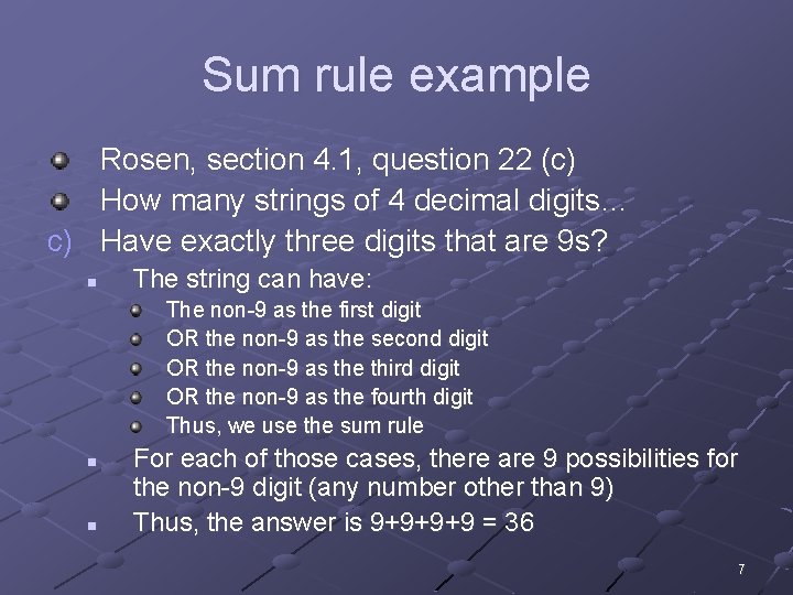 Sum rule example Rosen, section 4. 1, question 22 (c) How many strings of