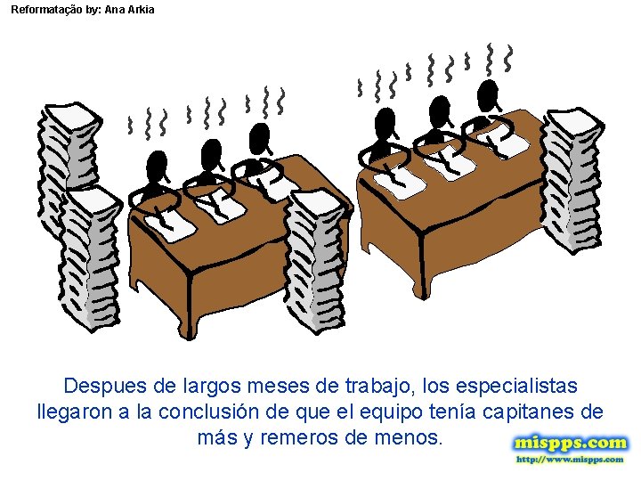 Reformatação by: Ana Arkia Despues de largos meses de trabajo, los especialistas llegaron a