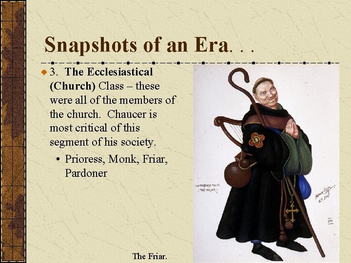 Snapshots of an Era. . . 3. The Ecclesiastical (Church) Class – these were