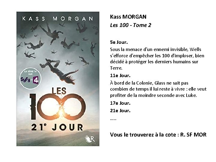 Kass MORGAN Les 100 - Tome 2 5 e Jour. Sous la menace d'un